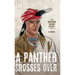 A Panther Crosses Over
