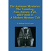 The Antinoan Mysteries: : The Founding, Fate, Failure, Fall, and Finish of a Modern Mystery Cult