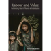 Labour and Value: Rethinking Marx's Theory of Exploitation