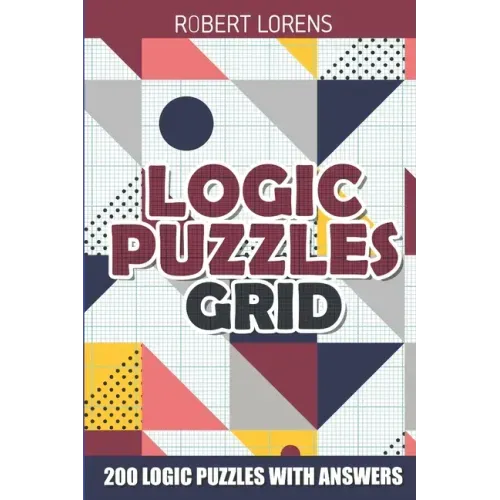 Logic Puzzles Grid: Galaxies Puzzles - 200 Logic Puzzles with Answers