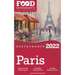 2022 Paris Restaurants - The Food Enthusiast's Long Weekend Guide