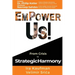 Empower Us!: From Crisis to Strategic Harmony