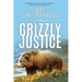 Grizzly Justice