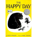 The Happy Day: A Caldecott Honor Award Winner