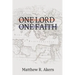 One Lord One Faith: Lessons on Racial Reconciliation from the New Testament Church