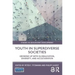 Youth in Superdiverse Societies: Growing up with globalization, diversity, and acculturation
