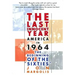 The Last Innocent Year: America in 1964--The Beginning of the Sixties