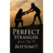 Perfect Stranger from Top To Bottom!!!