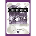 Clambake: A History and Celebration of an American Tradition