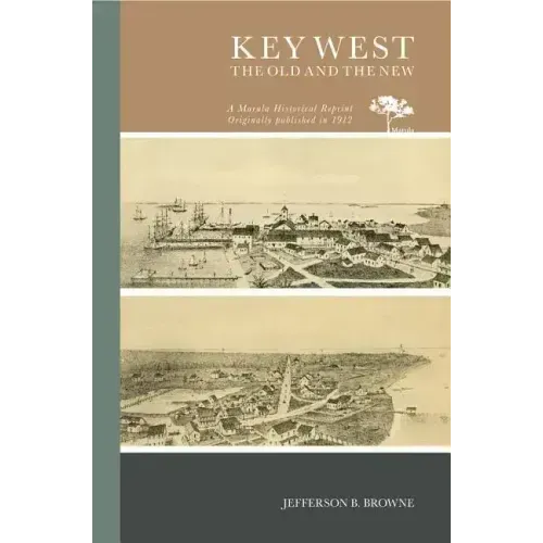 Key West, the Old and the New