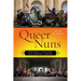 Queer Nuns: Religion, Activism, and Serious Parody