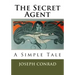 The Secret Agent: A Simple Tale