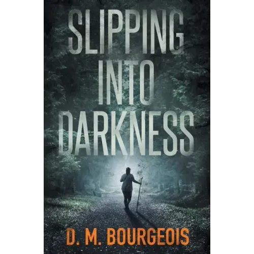 Slipping Into Darkness