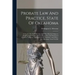 Probate Law And Practice, State Of Oklahoma: A Treatise On The Following And Other Kindred Subjects: Jurisdiction Of Courts, Infancy, Dependent And De