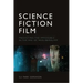Science Fiction Film: Predicting the Impossible in the Age of Neoliberalism