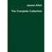 James Allen The Complete Collection