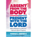 Absent from the Body, Present with the Lord: Biblical, Theological, and Rational Arguments Against Purgatory