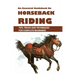 An Essential Guidebook On Horseback Riding: Tips, Tricks And Techniques For Complete Beginners: Books For Equestrians