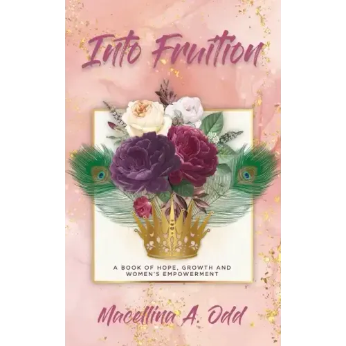 Into Fruition