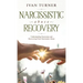 Narcissistic Abuse Recovery: Understanding Narcissism And Recovering From Narcissistic Abuse