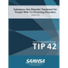 Substance Use Disorder Treatment for People With Co-Occurring Disorders (Treatment Improvement Protocol) TIP 42 (Updated March 2020)