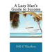 A Lazy Man's Guide to Success