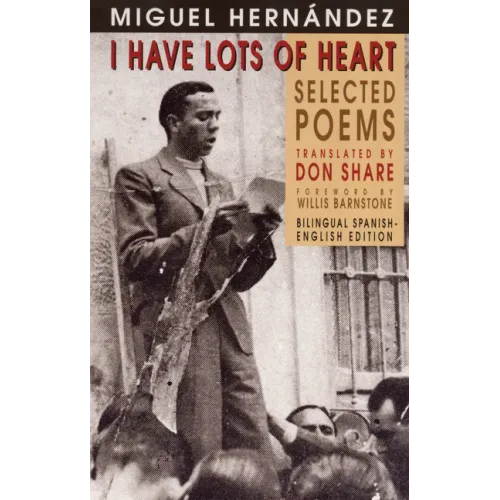 I Have Lots of Heart: Selected Poems