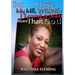 But. . . I Love My Mr. Wrong: I Loved a Man More Than God