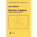 Elements of Algebra: Geometry, Numbers, Equations