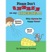 Please Don't Sneeze on my Cheese!!!: Silly rhymes for happy times!