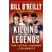 Killing the Legends: The Lethal Danger of Celebrity