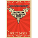 How to Not go Broke Ranching: Things I Learned the Hard Way in Fifty Years of Ranching