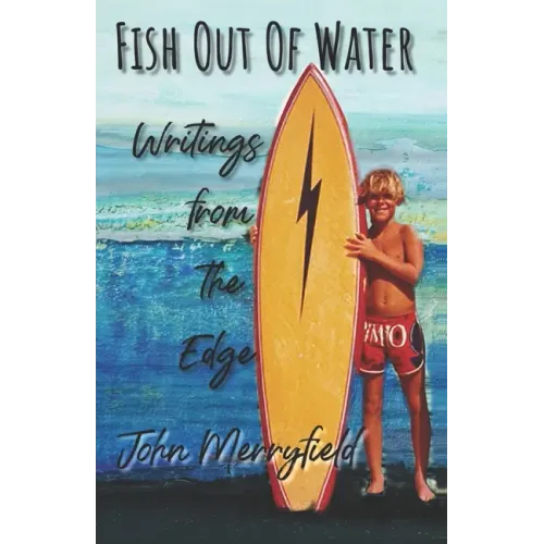 Fish Out of Water: Writings from the Edge