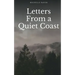 Letters From a Quiet Coast