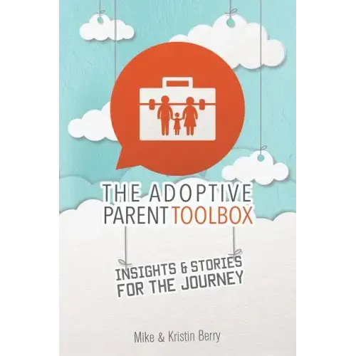 The Adoptive Parent Toolbox