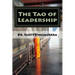 The Tao of Leadership: Essential Lessons in Wisdom and Purpose