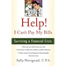 Help! I Can't Pay My Bills: Surviving a Financial Crisis