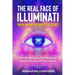 The Real Face of Illuminati: Society Shrouded in Mystery - Illuminati Secrets Revealed!