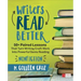 Writers Read Better: Nonfiction: 50+ Paired Lessons That Turn Writing Craft Work Into Powerful Genre Reading