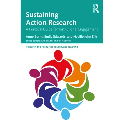 Sustaining Action Research: A Practical Guide for Institutional Engagement