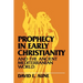 Prophecy in Early Christianity and the Ancient Mediterranean World
