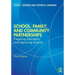 School, Family, and Community Partnerships: Preparing Educators and Improving Schools