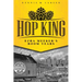 Hop King: Ezra Meeker's Boom Years