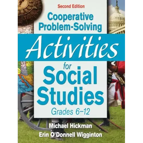 Cooperative Problem-Solving Activities for Social Studies: Grades 6-12