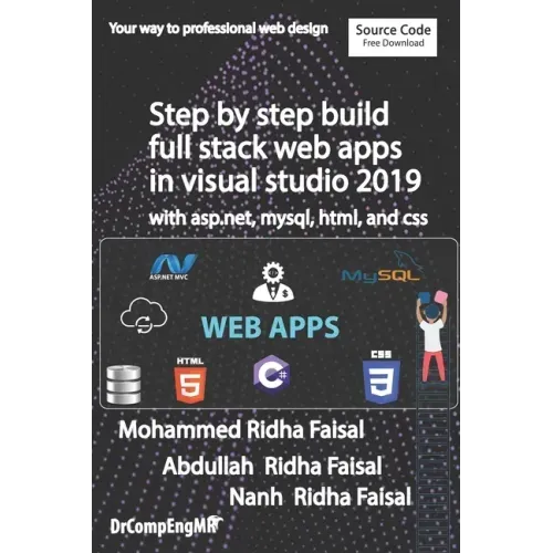 Step by step build full stack web apps in visual studio 2019 with asp.net, mysql, html, and css