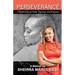 Perseverance: A Reflection of Pain, Passion and Purpose