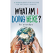 What Am I Doing Here?: A Homosapien User Guide For Decision Making