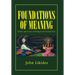 Foundations of Meaning: Stories and Essays on Being in the Eternal Now