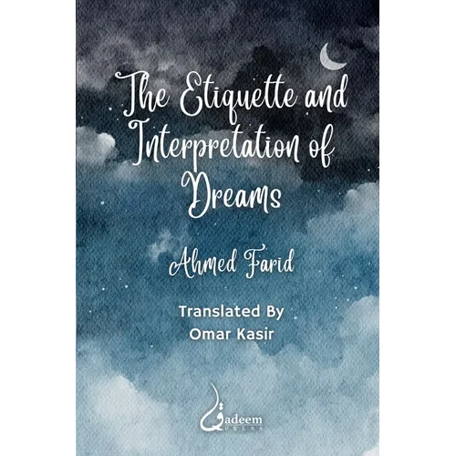 The Etiquette and Interpretation of Dreams