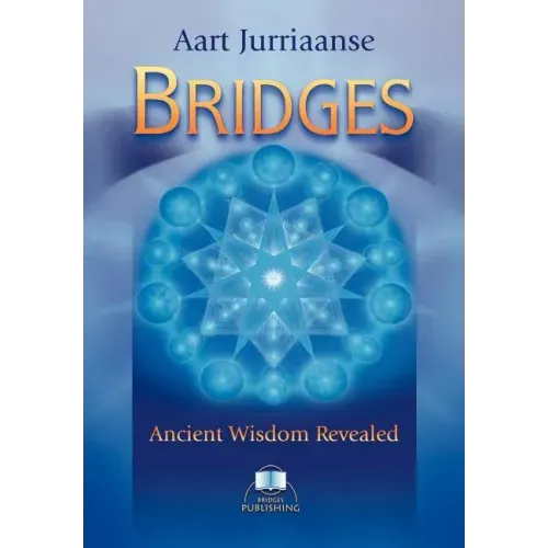 Bridges - Ancient Wisdom Revealed